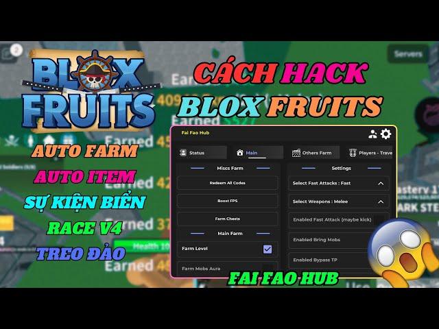 CÁCH HACK BLOX FRUITS 21 TRÊN ĐIỆN THOẠI, MENU NO KEY VIP AUTO FARM, TỘC V4, TÌM ĐẢO, SEA EVENT,RAID