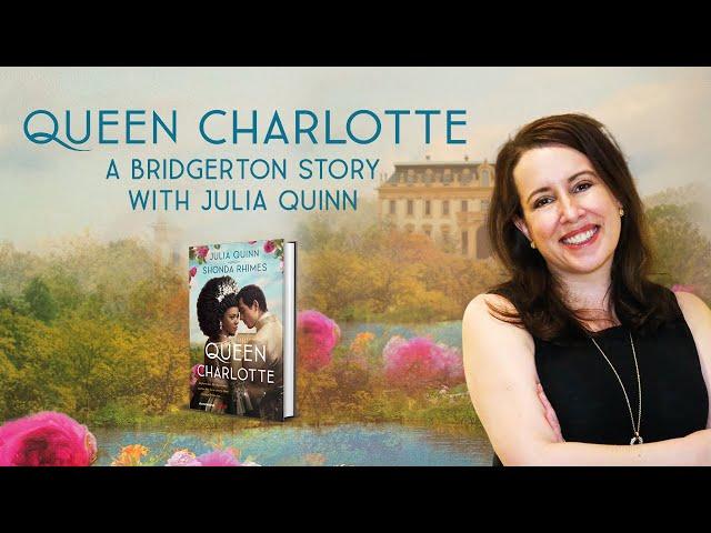 Julia Quinn | Queen Charlotte: A Bridgerton Story (FULL EVENT)