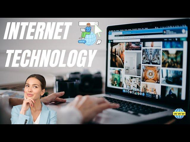 Internet Technology: Understanding the Backbone of Modern Communication (24 Minutes)