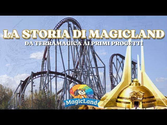 LA STORIA DI MAGICLAND: DA TERRAMAGICA A RAINBOW | I primi progetti