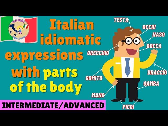 Italian IDIOMATIC EXPRESSIONS with parts of the body