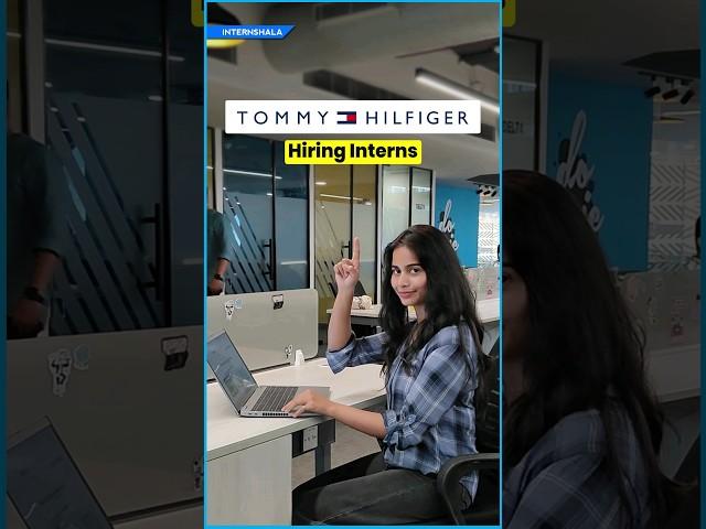 Tommy Hilfiger Internship Openings | Internships in Chennai, Hyderabad Location