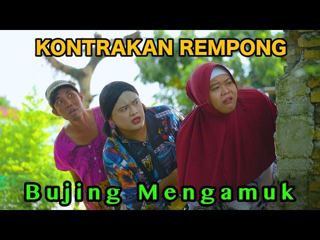 BUJING MENGAMUK || KONTRAKAN REMPONG EPISODE 899