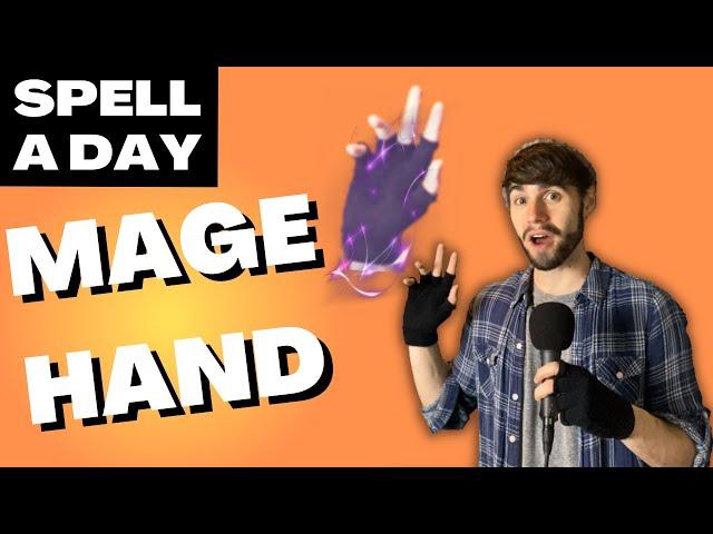 MAGE HAND | Need A Hand? - Spell A Day D&D 5E +1