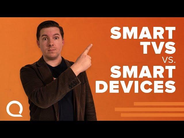 Smart TV or Smart Device? | Which is Smarter?