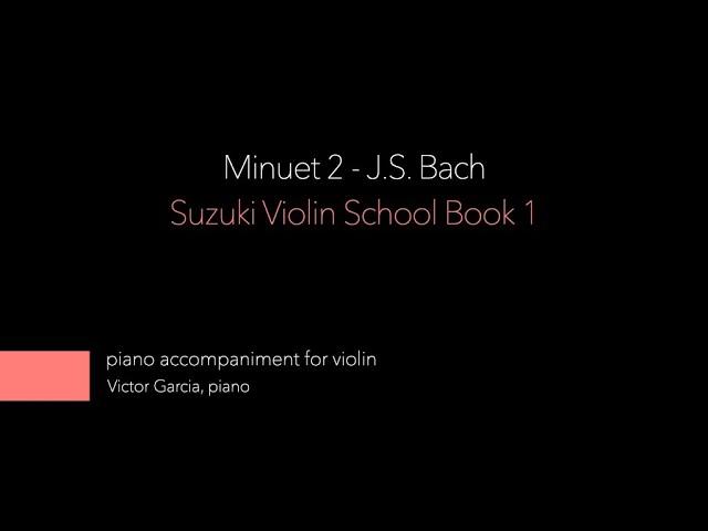 14. Minuet 2 - J.S. Bach // SUZUKI VIOLIN BOOK 1 [PIANO ACCOMPANIMENT]