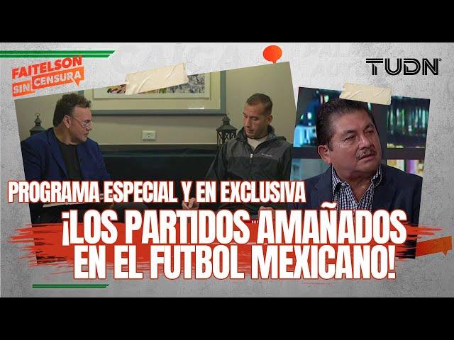 FAITELSON SIN CENSURA: ¡EL ESCÁNDALO DE LA DÉCADA! Las apuestas y los partidos arreglados en México