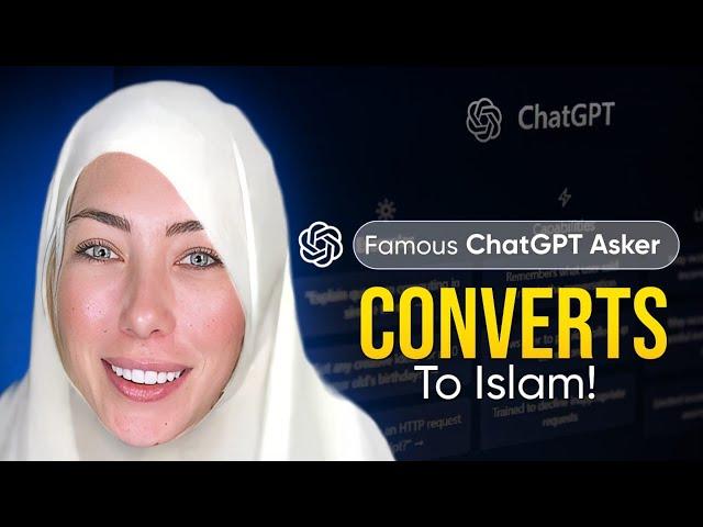 Lily Jay: Famous ChatGPT Asker Embrace Islam!