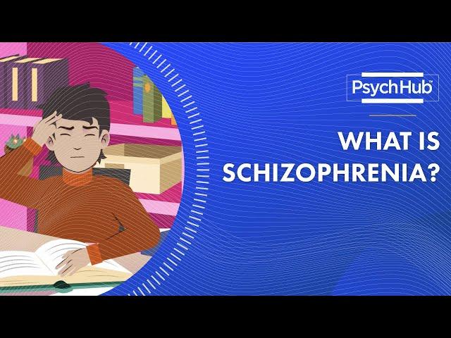 What is Schizophrenia?