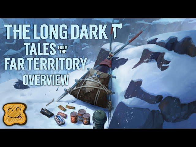 The Long Dark Tales From The Far Territory Overview - The Long Dark Expansion - The Long Dark Update