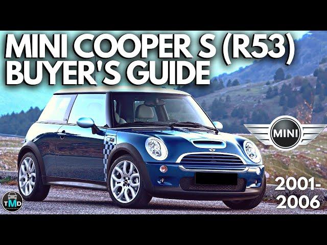 Mini Cooper S (R53) Buyers guide review - Avoid buying a broken R53 project (including JCW)