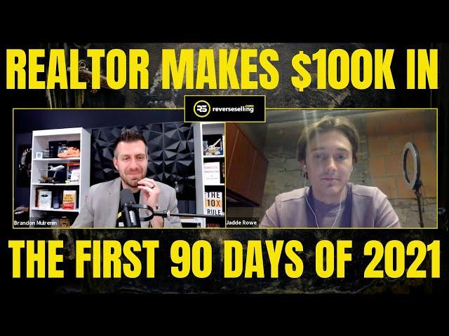 Real Estate Agent Shares How He Made Over $100k in the FIRST 90 Days of 2021