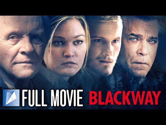 Blackway | FULL MOVIE | Anthony Hopkins | Ray Liotta | Julia Stiles | Alexander Ludwig