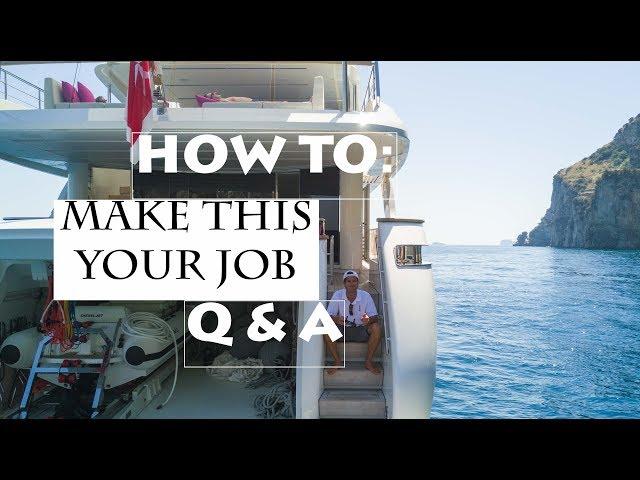 HOW to get a JOB on a YACHT + Q&A (Ep1)