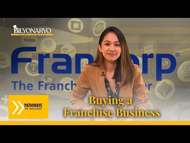 Pathways To Success: Buying a Franchise Business