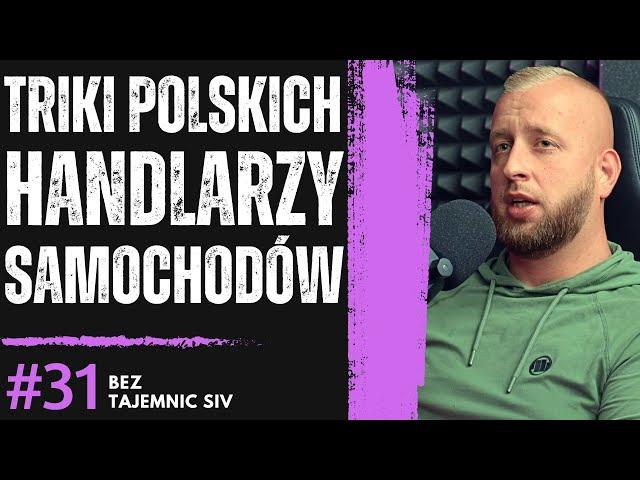 "TRIKI POLSKICH HANDLARZY SAMOCHODÓW TO?! O TYM OPOWIEM" JAK WYGLĄDA HANDEL AUTAMI?