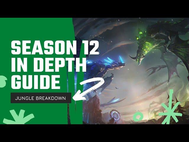 HOW TO DOMINATE THE JUNGLE IN SEASON 12 | Preseason 12 In Depth Jungle Guide