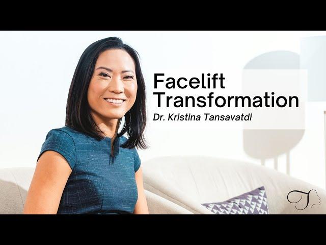 Dr. Kristina Tansavatdi | Facelift Transformation