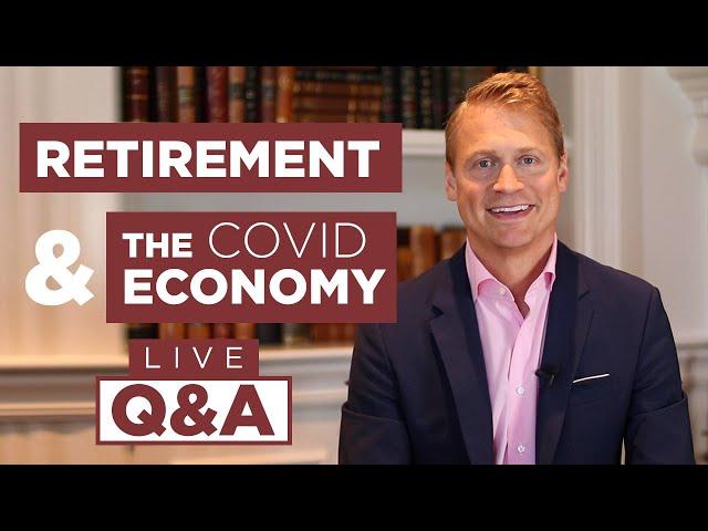 COVID Economy and Retirement Q&A with Wes Moss