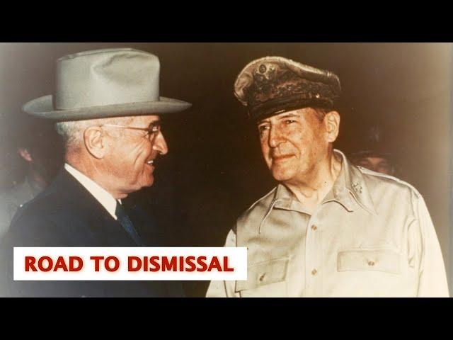 Road To Dismissal : President Truman and General MacArthur