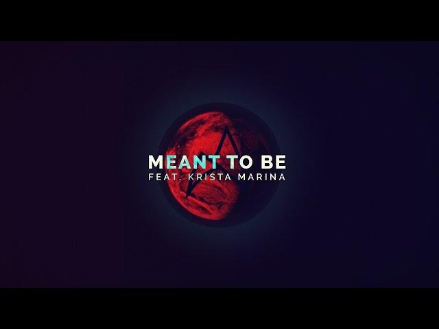 Arc North ft. Krista Marina - Meant To Be [Official Video]