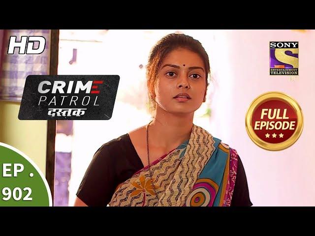 Crime Patrol Dastak - Ep 902 - Full Episode - 7th November, 2018
