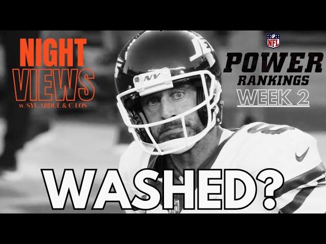 2024 NFL Week 2 Power Rankings - [NIGHTVIEWS w/SYL ABDUL & C-LOS]