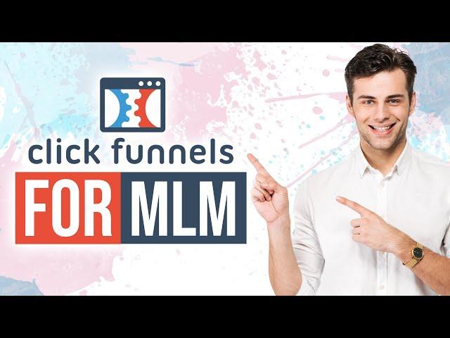  Clickfunnels For MLM  BEST Network Marketing & MLM Sales Funnel in 2024