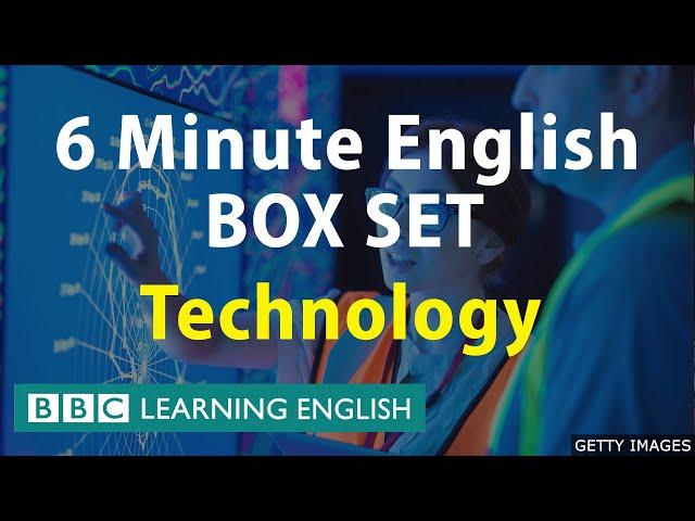 BOX SET: 6 Minute English - Internet and Technology English mega-class! One hour of new vocabulary!