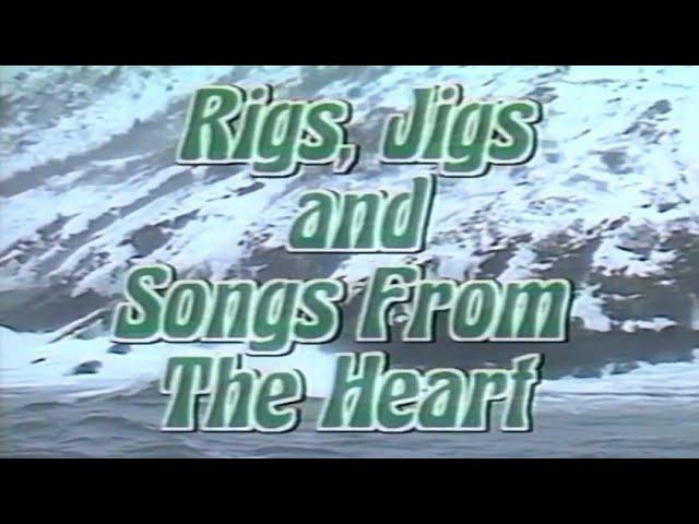 Dermot O'Reilly - Rigs, Jigs, and Songs from the Heart 1988 (Newfoundland)