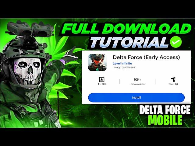 DOWNLOAD NOW Delta Force Mobile English Beta in 2 EASY STEPS!