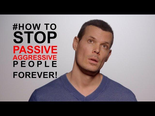 Passive aggressive people: how to stop being a victim forever!