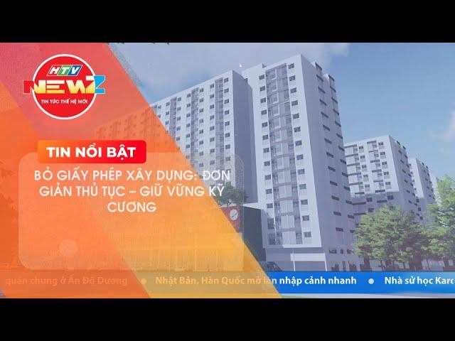 BỎ GIẤY PHÉP XÂY DỰNG: ĐƠN GIẢN THỦ TỤC - GIỮ VỮNG KỸ CƯƠNG