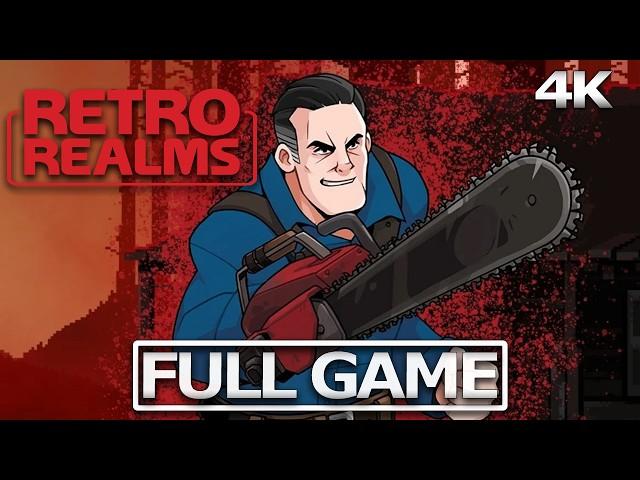 RETROREALMS ASH VS EVIL DEAD Full Gameplay Walkthrough / No Commentary【FULL GAME】4K 60FPS Ultra HD