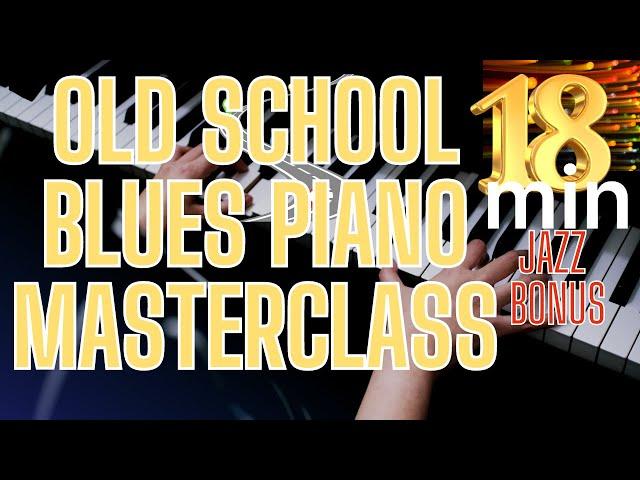 18 min Old School Blues Piano Masterclass