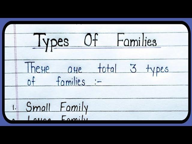 Types of families: small family, large family and joint family