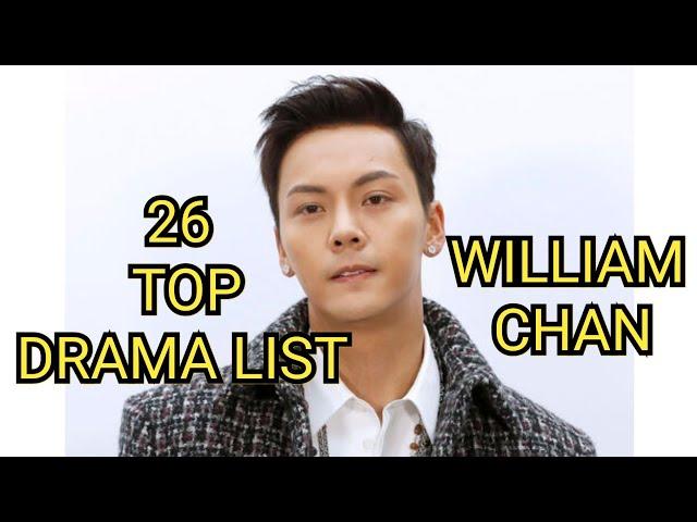 26 TOP DRAMA LIST WILLIAM CHAN