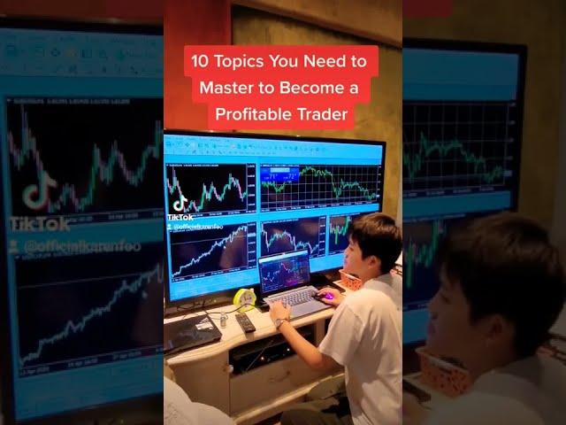 10 Topics to Master To Become a Profitable Trader