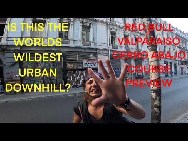 Red Bull Valparaiso Cerro Abajo course preview