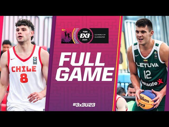 Chile  vs Lithuania  | Men | Full Pool Game | FIBA 3x3 U23 World Cup 2024