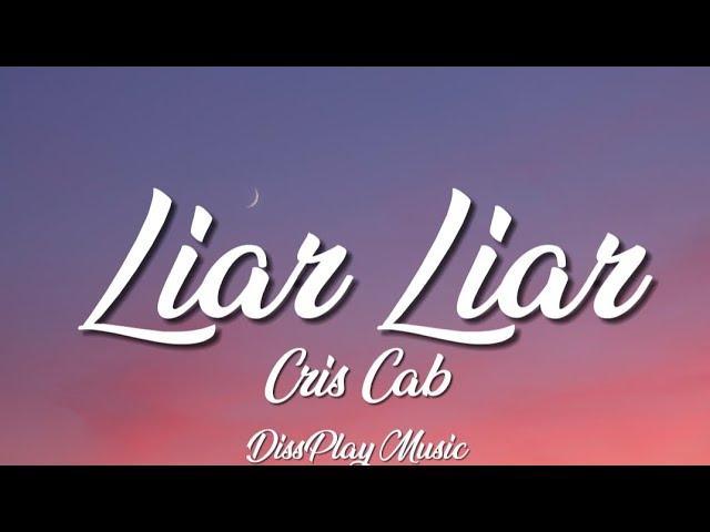 Cris Crab - Liar Liar (lyrics)