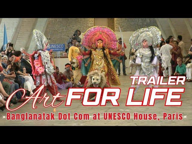 ART FOR LIFE II Banglanatak Dot Com at UNESCO House II Paris (Trailer)