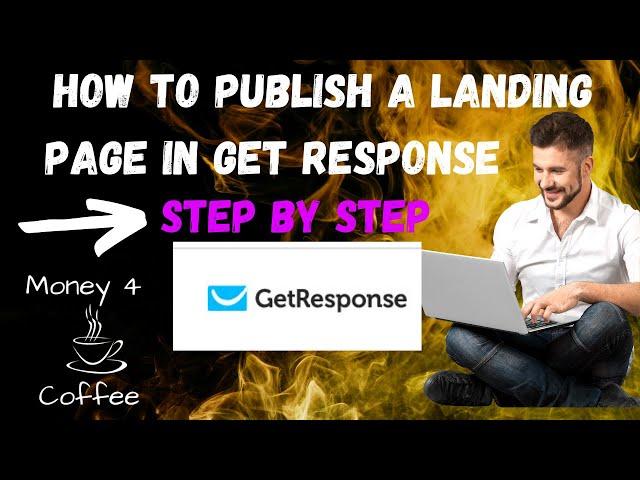 How to Publish a Landing Page in Get Response (Super Easy step by step)