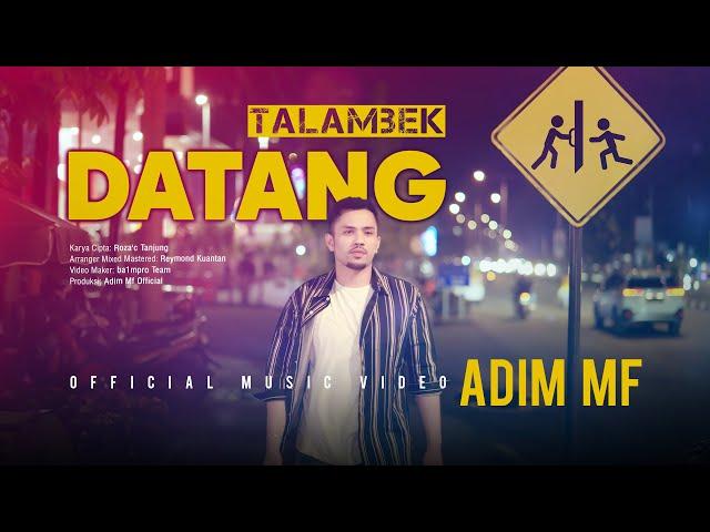 Adim Mf - Talambek Datang (Official Music Video eDm)