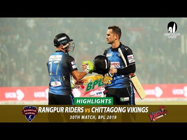 Chittagong Vikings vs Rangpur Riders Highlights || 30th Match || Edition 6 || BPL 2019