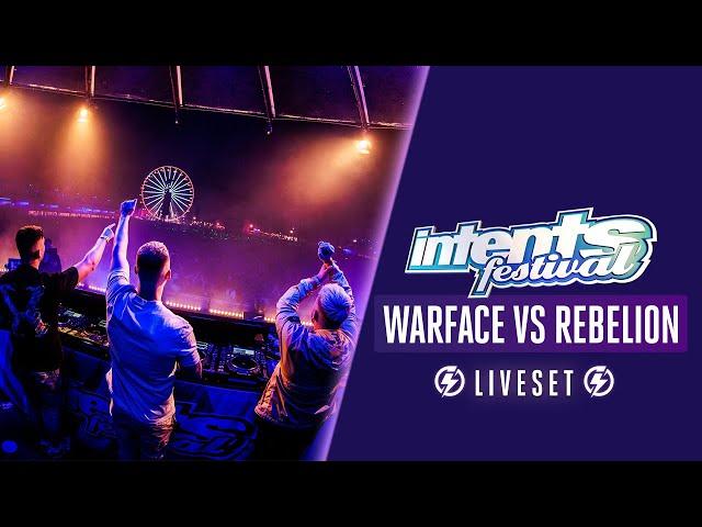 Intents Festival 2022 - Warface vs Rebelion Live