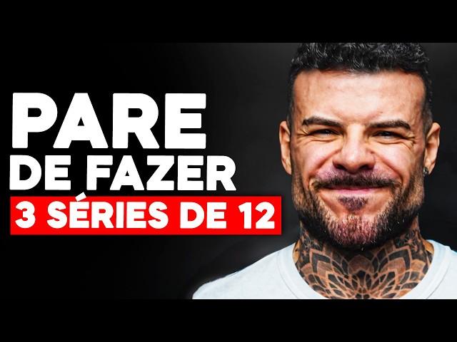 PARE DE FAZER 3 SÉRIES DE 12 REPETIÇÕES