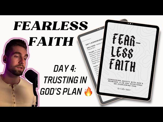 FEARLESS FAITH DAY 4: Trusting In God's Plan #jesus #devotional #god