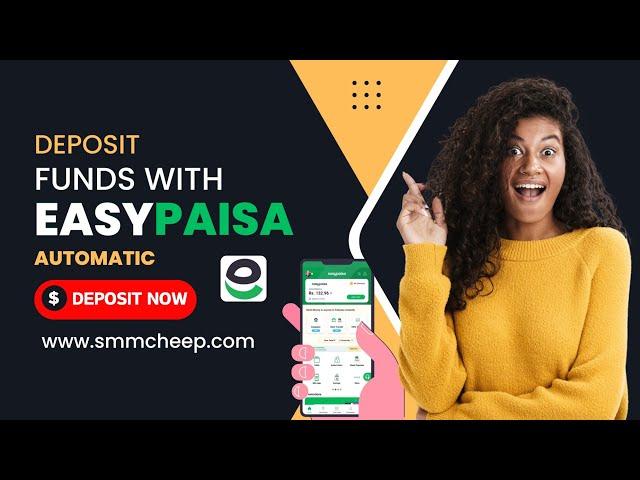 How To Deposit Funds With Easypaisa In SMM CHEEP Panel