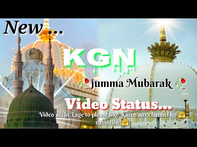 Khawja ji Jumma Mubarak WhatsApp Video Status ll kgn dj Qawlli Video Status ll chhathi Sharif status